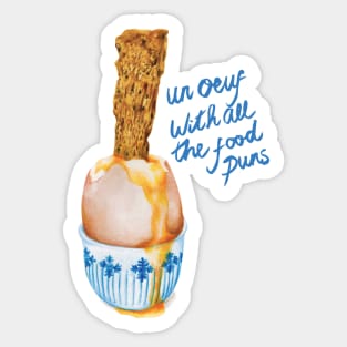 Cute Food Pun - Un Ouef With All The Food Puns Sticker